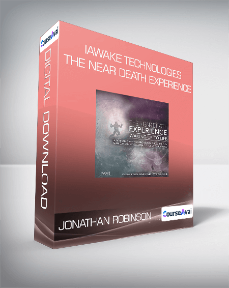 Jonathan Robinson & Douglas Prater - iAwake Technologies - The Near Death Experience