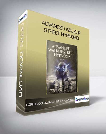 Igor Ledochowski & Anthony Jacquin - Advanced Walkup Street Hypnosis