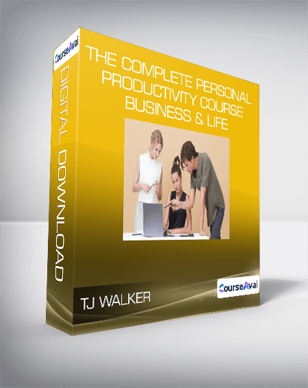 TJ Walker - The Complete Personal Productivity Course - Business & Life