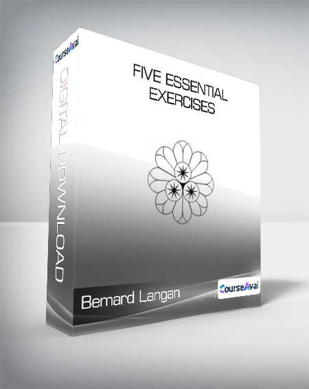 Bemard Langan - Five Essential Exercises