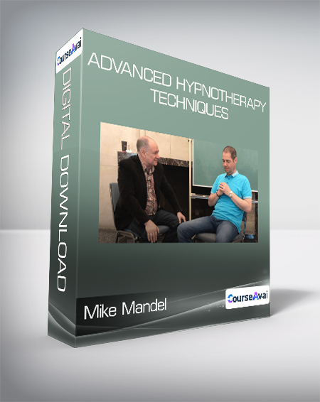 Mike Mandel - Advanced Hypnotherapy Techniques