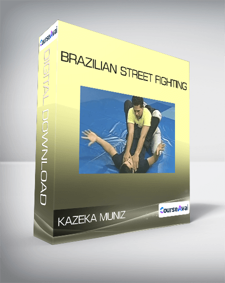 Kazeka Muniz - Brazilian Street Fighting