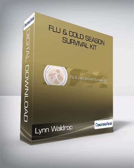 Lynn Waldrop - Flu & Cold Season Survival Kit