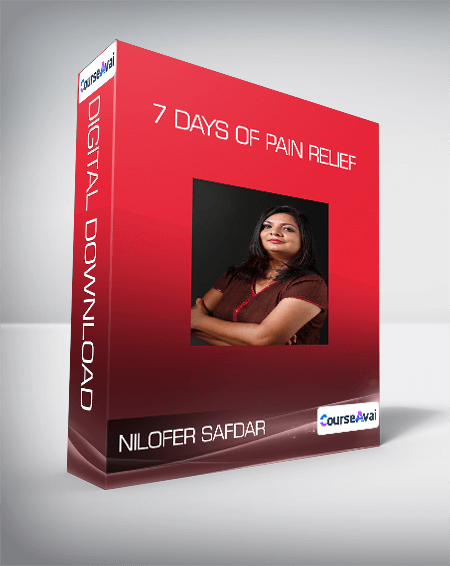 Nilofer Safdar - 7 days of pain relief