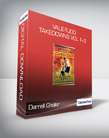 Darrell Gholar - Vale-Tudo Takedowns Vol 1+2