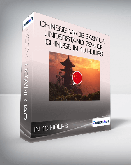 Chinese Made Easy L2: Understand 79% of Chinese in 10 hours