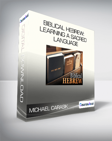 Michael Carasik - Biblical Hebrew: Learning a Sacred Language