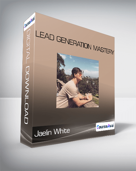 Jaelin White - Lead Generation Mastery