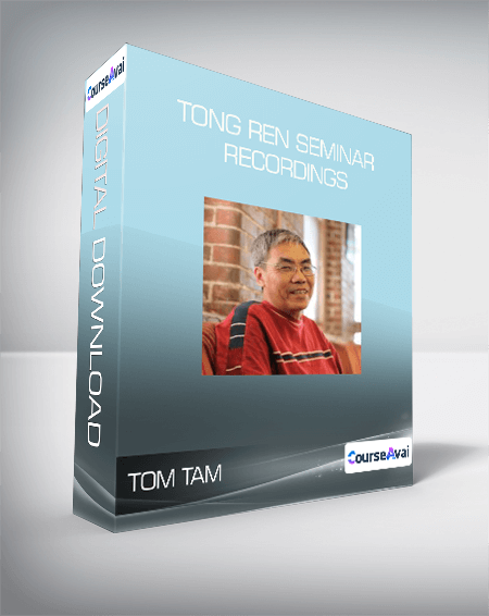 Tom Tam - Tong Ren Seminar Recordings