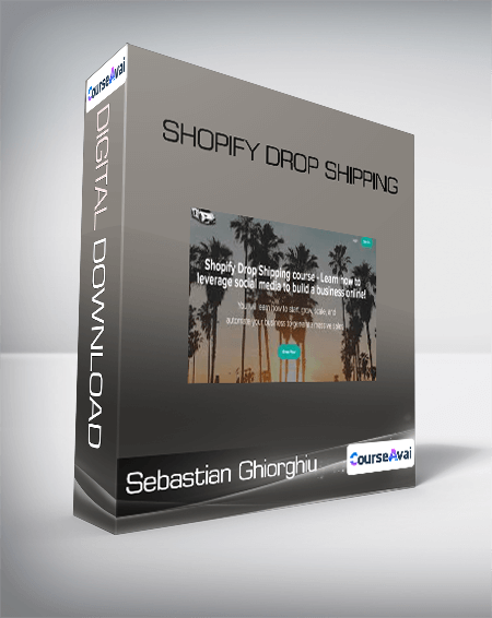 Sebastian Ghiorghiu - Shopify Drop Shipping