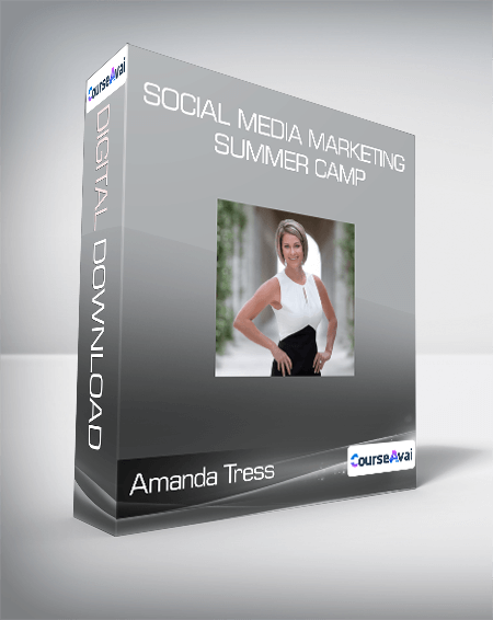 Amanda Tress - Social Media Marketing Summer Camp