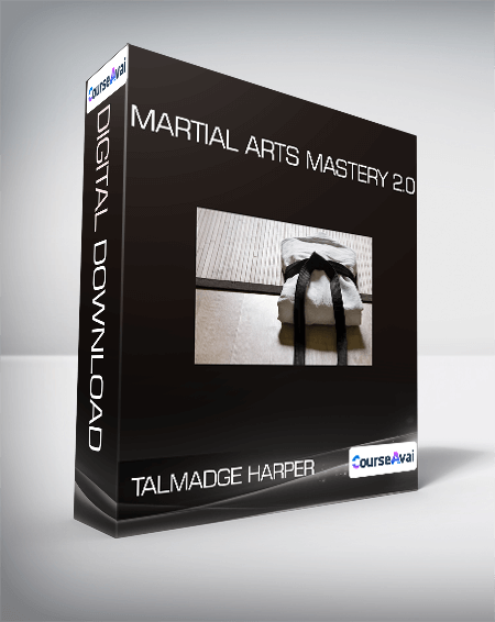 Talmadge Harper - Martial Arts Mastery 2.0