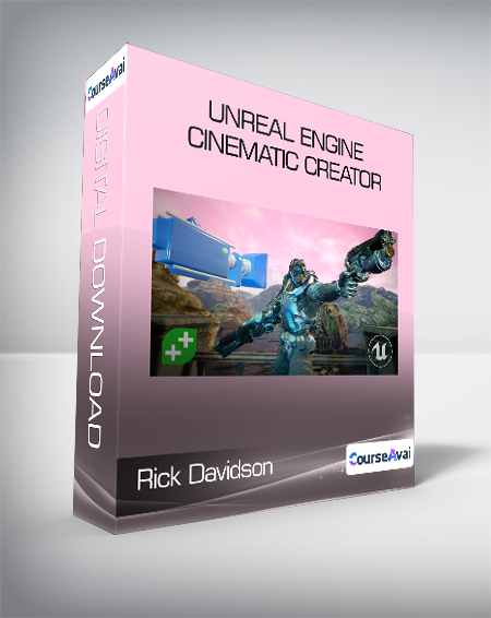 Rick Davidson - Unreal Engine Cinematic Creator