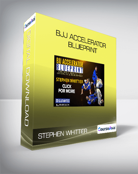 Stephen Whittier - BJJ Accelerator Blueprint