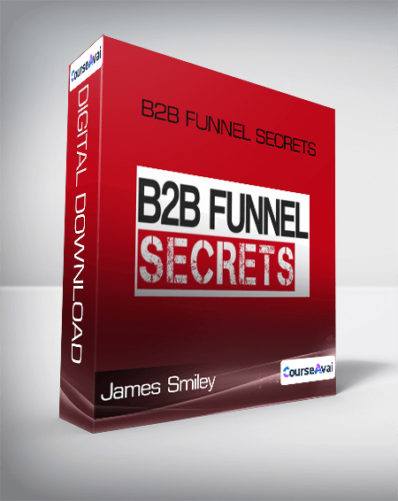 James Smiley - B2B Funnel Secrets