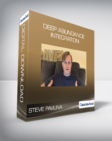 Steve Pavlina - Deep Abundance Integration