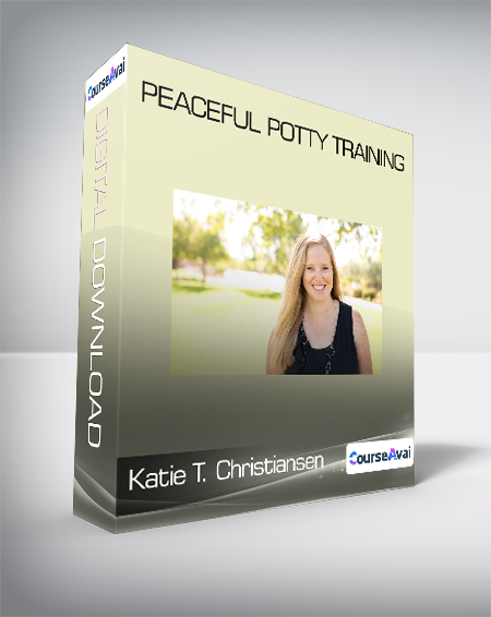 Katie T. Christiansen - Peaceful Potty Training