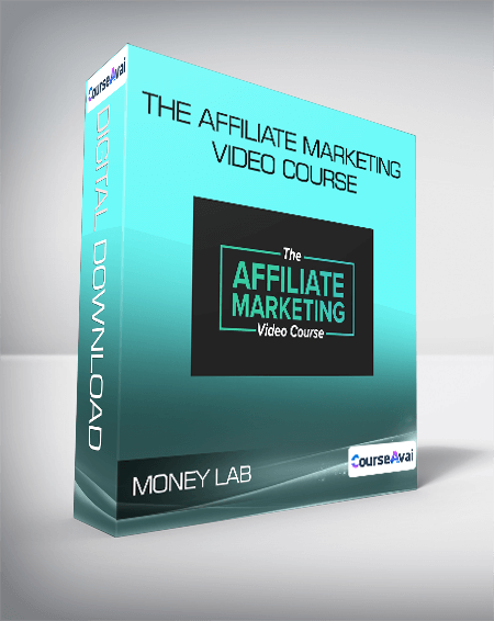 Money Lab - The Affiliate Marketing Video Course