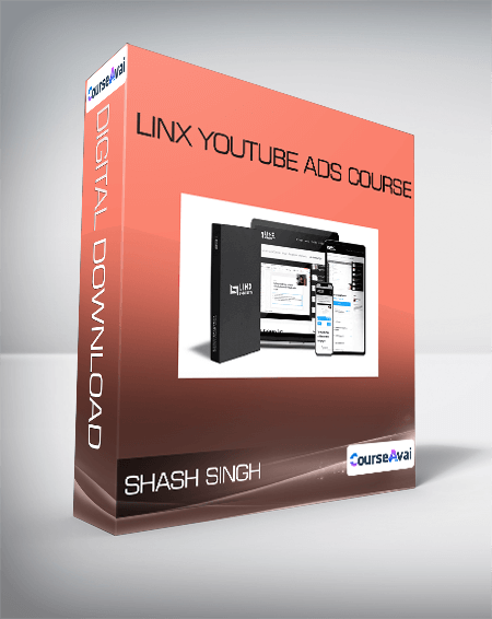Shash Singh - Linx YouTube Ads Course