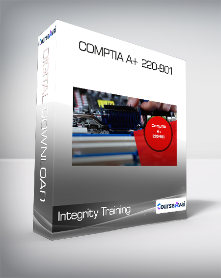 Integrity Training - CompTIA A+ 220-901