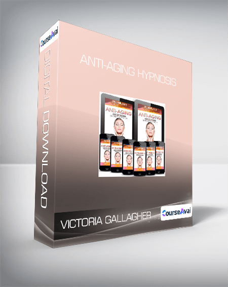 Victoria Gallagher - Anti-Aging Hypnosis