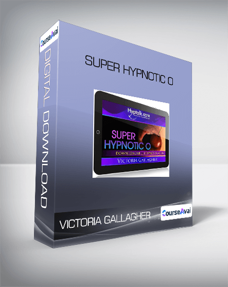 Victoria Gallagher - Super Hypnotic O