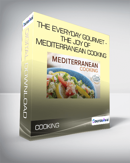 The Everyday Gourmet - The Joy of Mediterranean Cooking