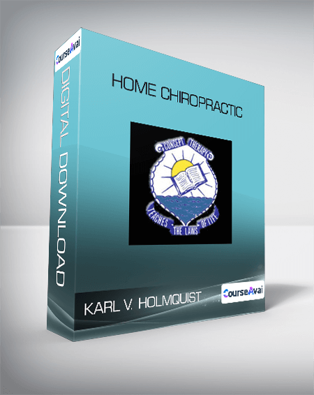 Karl V. Holmquist - Home Chiropractic
