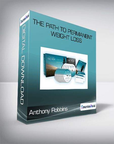 Anthony Robbins - The Path to Permanent Weight Loss