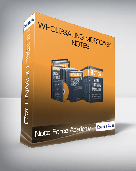 Note Force Academy - Wholesaling Mortgage Notes