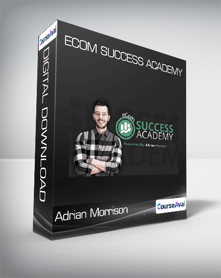 Adrian Morrison - Ecom Success Academy