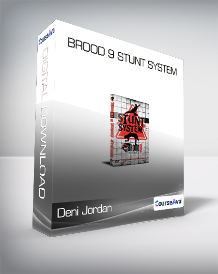 Deni Jordan - Brood 9 stunt system