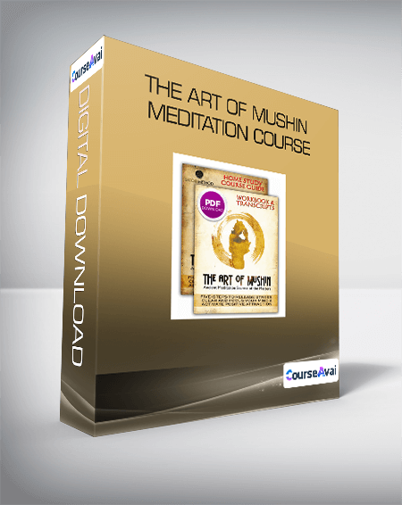 Tristan Truscott - The Art of Mushin Meditation Course