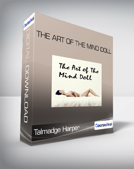 Talmadge Harper - The Art of The Mind Doll