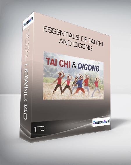 TTC - Essentials of Tai Chi and Qigong