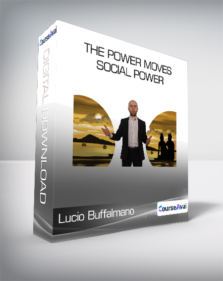 Lucio Buffalmano - The Power Moves - Social Power