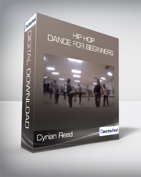 Cyrian Reed - Hip Hop Dance For Beginners
