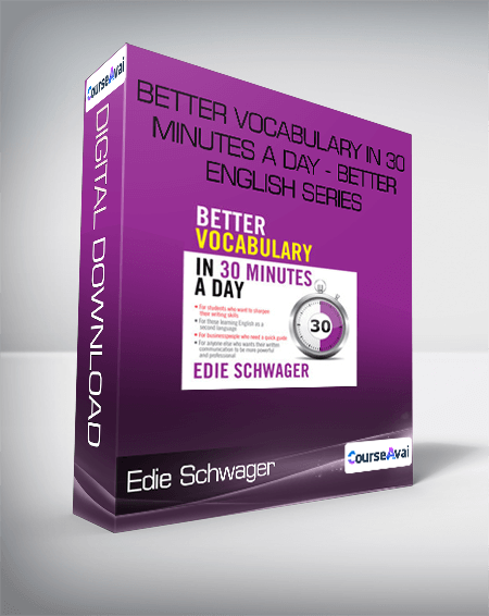 Edie Schwager - Better Vocabulary in 30 Minutes a Day - Better English Series