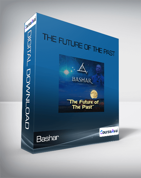 Bashar - The Future of The Past
