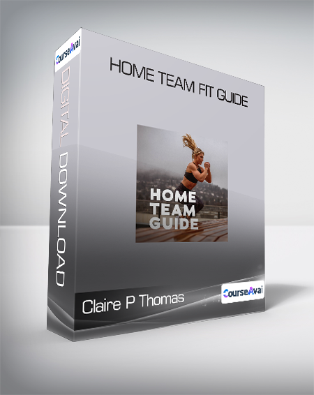 Claire P Thomas - Home Team Fit Guide