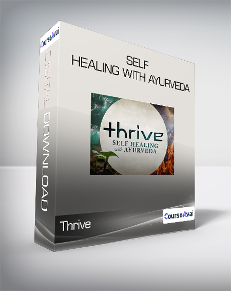 Thrive - Self Healing with Ayurveda