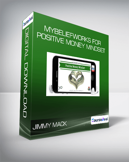 Jimmy Mack - MyBeliefworks for Positive Money Mindset