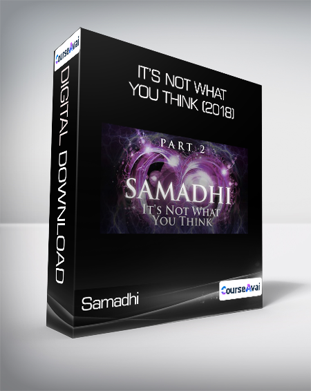 Samadhi - It’s Not What You Think (2018)