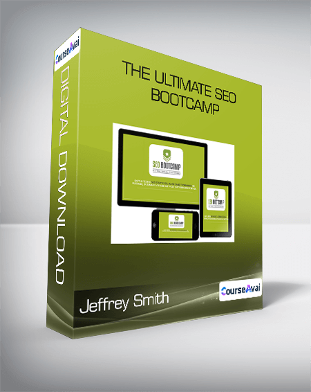 Jeffrey Smith - The Ultimate SEO Bootcamp
