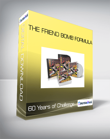 60 Years of Challenge - The Friend Bomb Formula