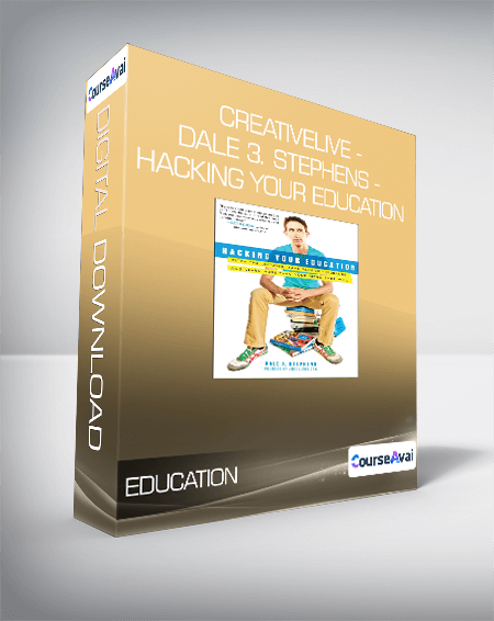 creativeLIVE - Dale 3. Stephens - Hacking Your Education