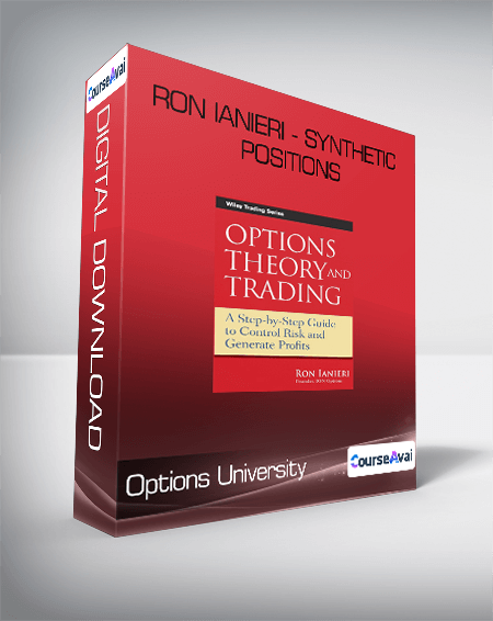 Options University - Ron Ianieri - Synthetic Positions