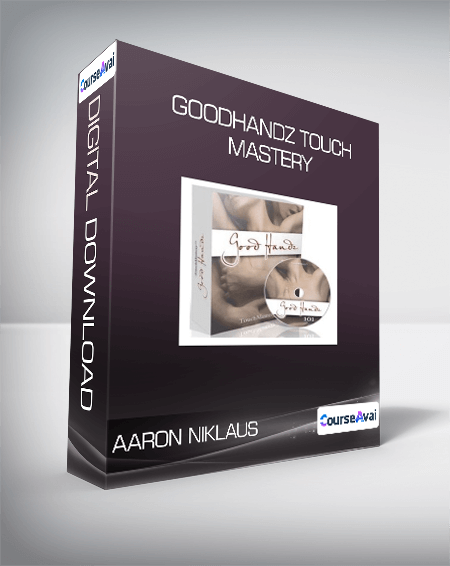 Aaron Niklaus - GoodHandz Touch Mastery