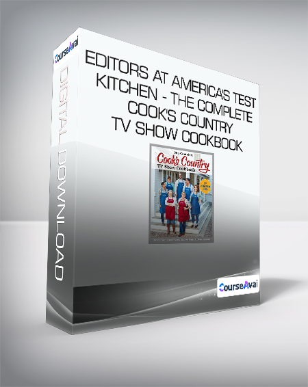 Editors at America's Test Kitchen - The Complete Cook's Country TV Show Cookbook
