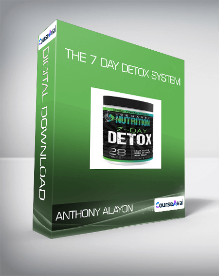 Anthony Alayon - The 7 Day Detox System